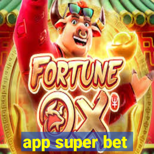 app super bet